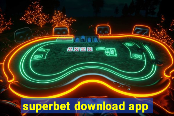 superbet download app